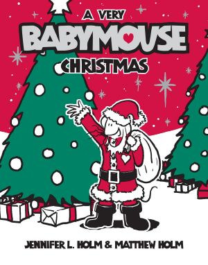 [Babymouse 15] • A Very Babymouse Christmas